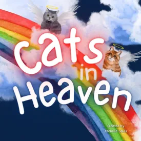 Cats in Heaven: Children's Book about Pet Loss, Helping Families Celebrate Memories of a Pet Paperback  April 30, 2021